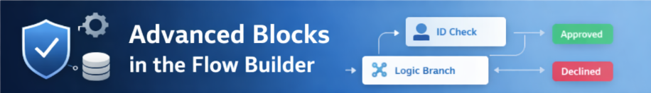 Advanced Blocks in the Flow Builder